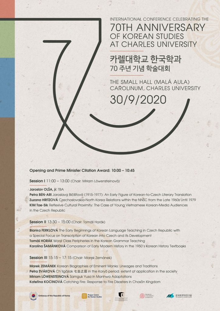 INTERNATIONAL CONFERENCE CELEBRATING THE 70TH ANNIVERSARY OF KOREAN STUDIES AT CHARLES UNIVERSITY